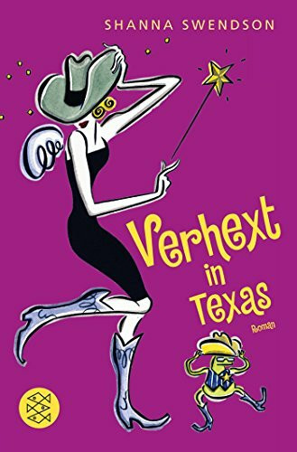 Verhext in Texas: Roman: Roman. Deutsche Erstausgabe (Magisch verliebt in Manhattan, Band 4)