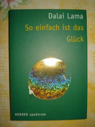 So einfach ist das Glück (HERDER spektrum)