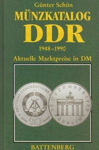 Münzkatalog DDR. 1948-1990. Aktuelle Marktpreise in DM. - Schön, Günter
