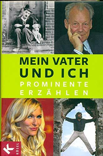 Mein Vater und ich: Prominente erzählen