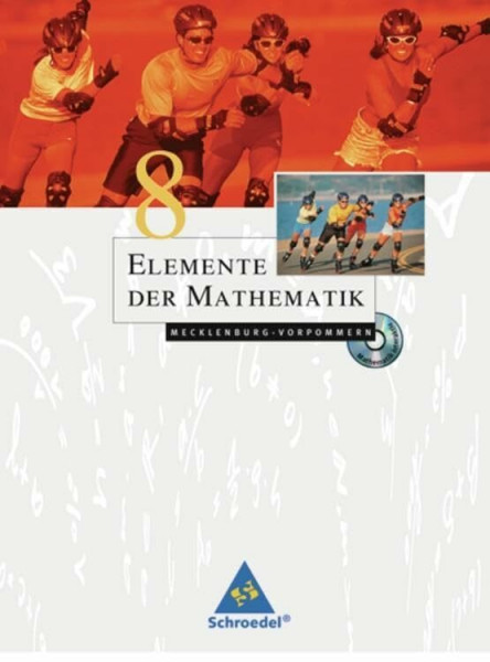 Elemente der Mathematik SI - Ausgabe 2008 für Mecklenburg-Vorpommern: Schülerband 8 mit CD-ROM
