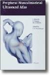 Atlas of Peripheral Musculoskeletal Ultrasound