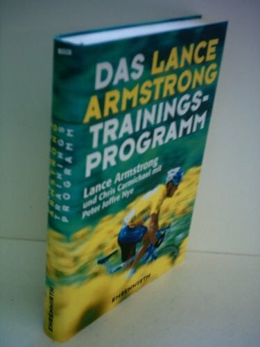 Das Lance Armstrong Trainings-Programm (Ehrenwirth Sachbuch)