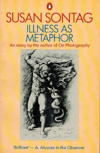 Illness As Metaphor
