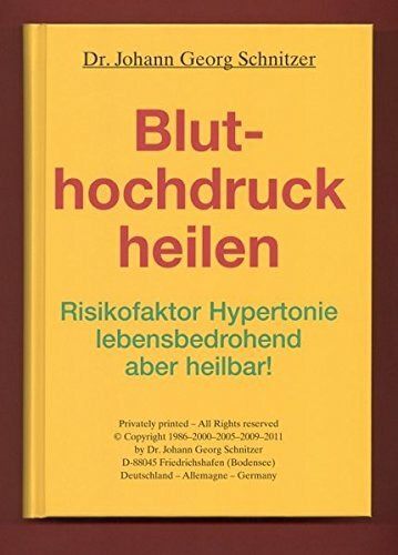 Bluthochdruck heilen: Risikofaktor Hypertonie - lebensbedrohend, aber heilbar!