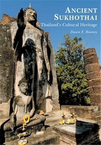 Ancient Sukhothai: Thailand's Cultural Heritage