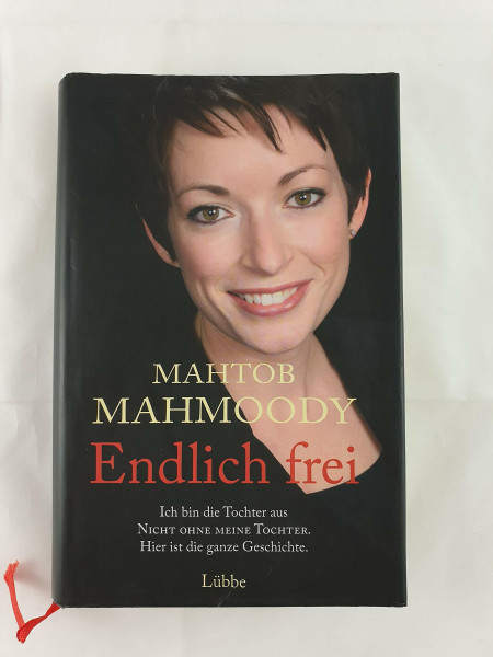 Endlich frei: Ich bin die Tochter aus "Nicht ohne meine Tochter". Hier ist die ganze Geschichte.