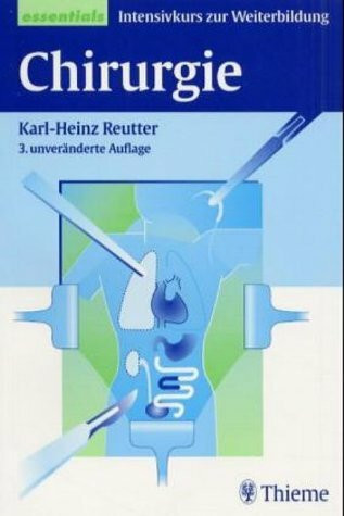Chirurgie essentials. Intensivkurs zur Weiterbildung