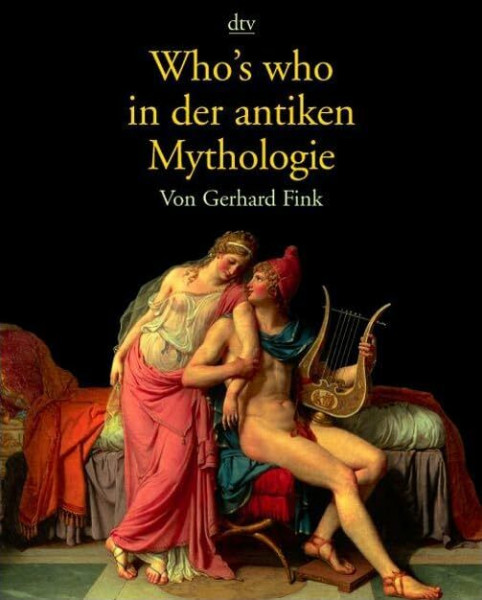 Who's who in der antiken Mythologie (dtv Sachbuch)