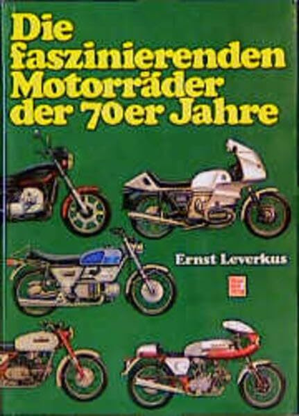 Die faszinierenden Motorräder der 70er Jahre