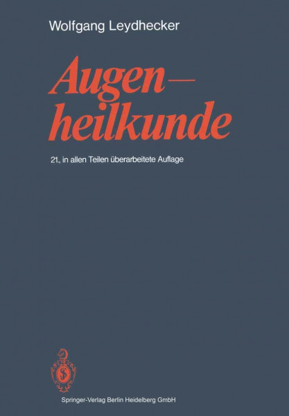 Augenheilkunde: Mit einem Repetitorium und einer Sammlung von Examensfragen für Studenten