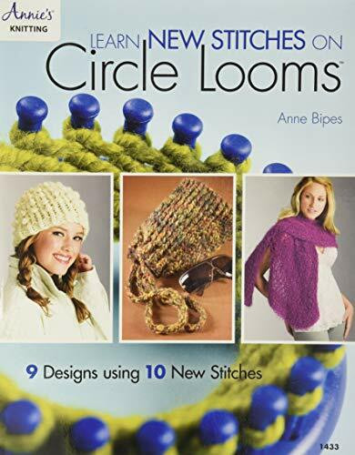 Learn New Stitches on Circle Looms: 9 Designs Using 10 New Stitches