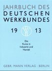 Jahrbuch des deutschen Werkbundes 1913