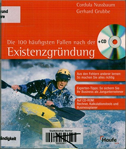 Die 100 häufigsten Fallen nach der Existenzgründung: Aus den Fehlern anderer lernen. (Haufe Ratgeber Plus)