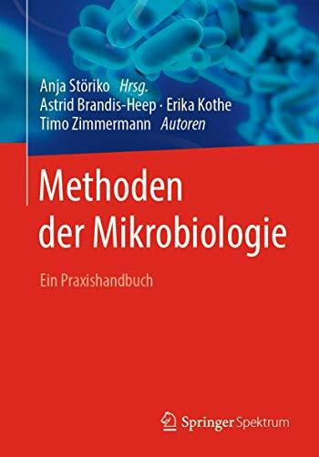 Methoden der Mikrobiologie: Ein Praxishandbuch