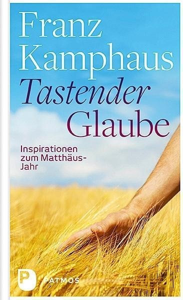 Tastender Glaube