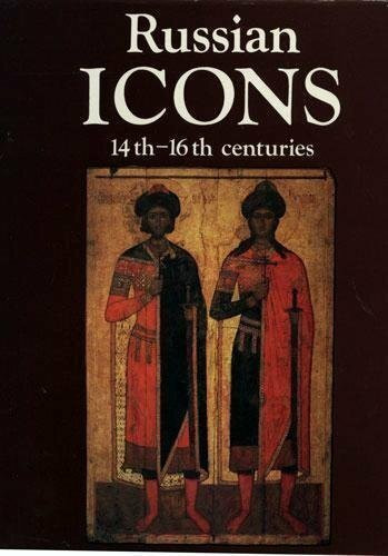 Russian icons, 14th-16th centuries: The history museum, Moscow
