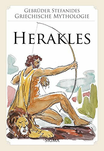 Griechische Mythologie 3: Herakles