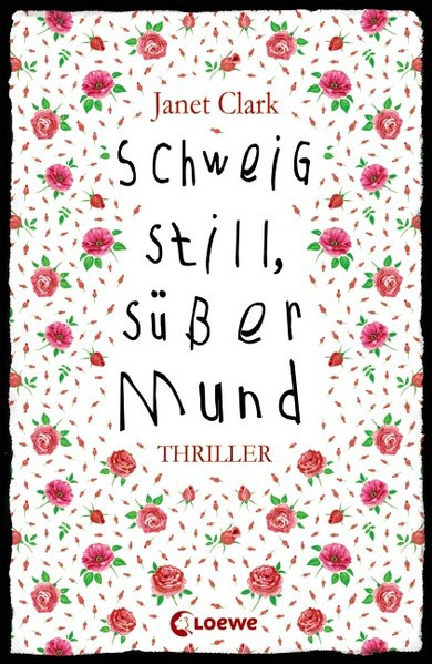 Schweig still, süßer Mund