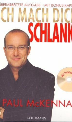 Ich mach dich schlank!: Überarbeitete Ausgabe - mit Bonus-Kapitel - Mit Hpynose-CD