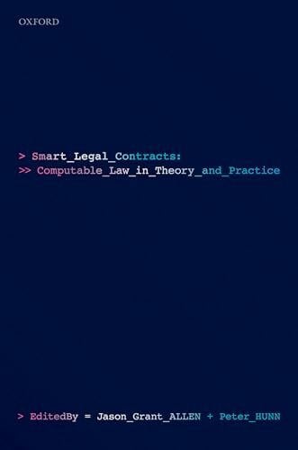 Smart Legal Contracts: Computable Law in Theory and Practice