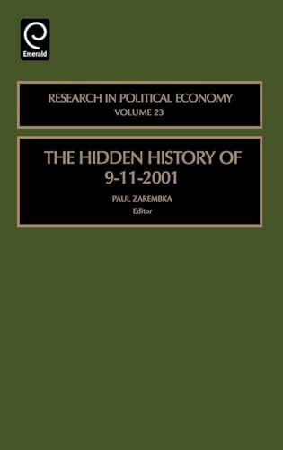 The Hidden History of 9-11-2001 (Research in Political Economy, 23, Band 23)
