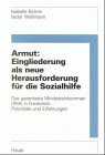 Armut, Eingliederung als neue Herausforderung für die Sozialhilfe: Das garantierte Mindesteinkommen (RMI) in Frankreich - Potentiale und Erfahrungen