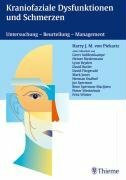 Kraniofaziale Dysfunktionen und Schmerzen: Untersuchung - Beurteilung - Management