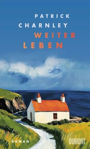 Weiterleben: Roman