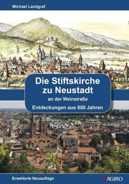 Die Stiftskirche zu Neustadt an der Weinstraße