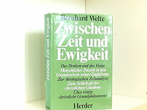 Zwischen Zeit und Ewigkeit? Abhandlungen und Versuche
