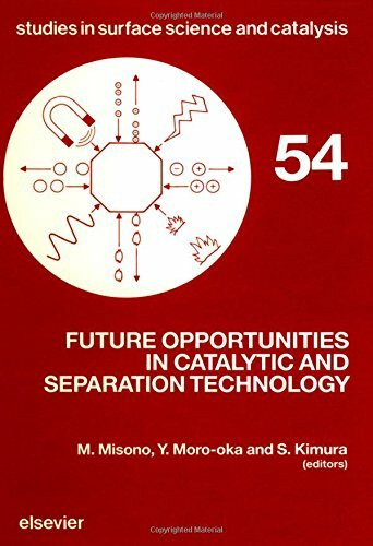Future Opportunities in Catalytic and Separation Technology (Studies in Surface Science & Catalysis)