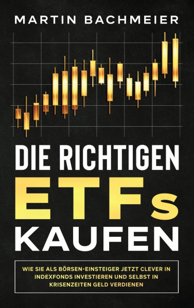 Die richtigen ETFs kaufen