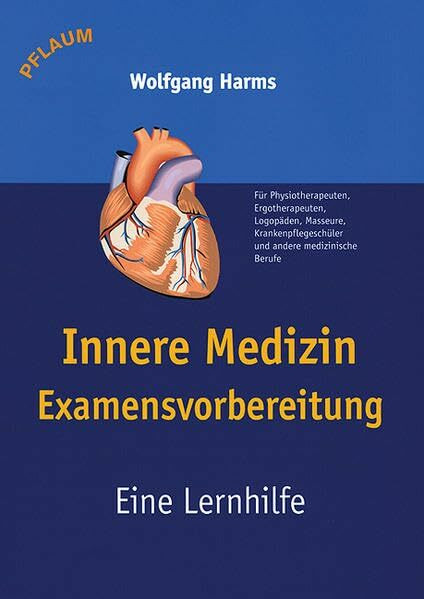 Innere Medizin - Examensvorbereitung: Eine Lernhilfe