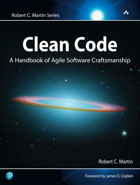 Clean Code: A Handbook of Agile Software Craftsmanship (Robert C. Martin Series)