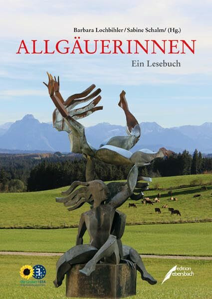 Allgäuerinnen: Ein Lesebuch