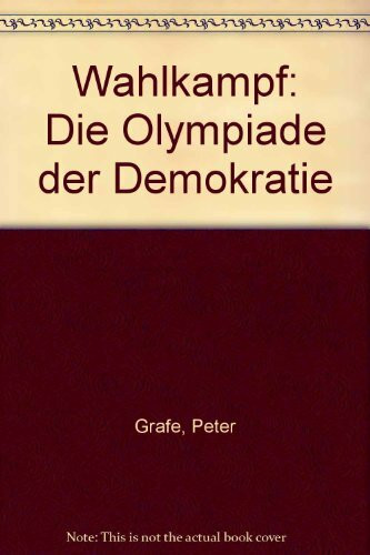 Wahlkampf: Die Olympiade der Demokratie