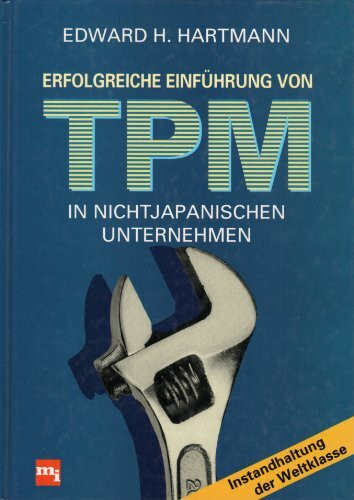 Erfolgreiche Einführung von TPM in nichtjapanischen Unternehmen