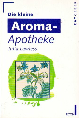 Die kleine Aroma - Apotheke.