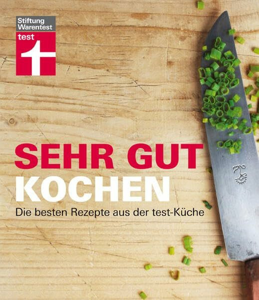 Sehr gut kochen: Die besten Rezepte aus der test-Küche