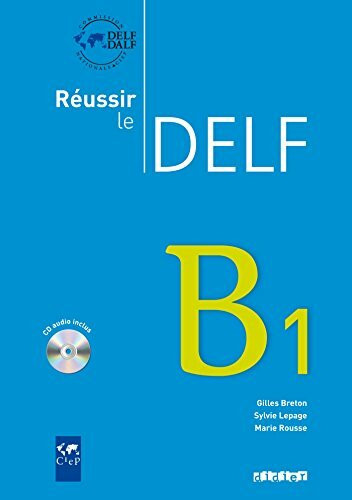 Réussir le DELF - Aktuelle Ausgabe / B1 - Livre mit CD: Livre B1 & CD audio