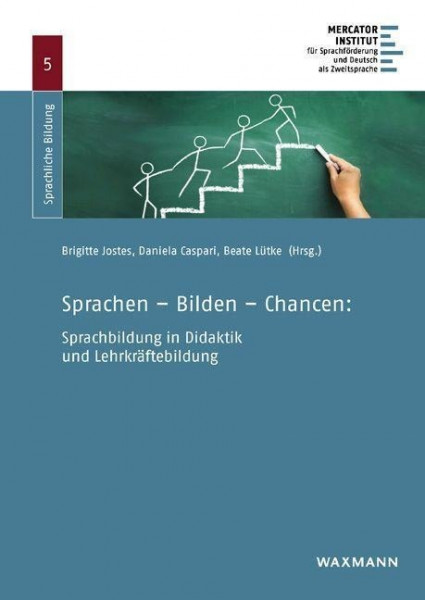Sprachen - Bilden - Chancen: Sprachbildung in Didaktik und Lehrkräftebildung