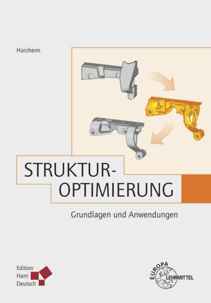 Strukturoptimierung: Grundlagen und Anwendungen