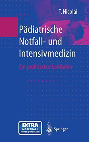 Pädiatrische Notfall- und Intensivmedizin: Ein praktischer Leitfaden