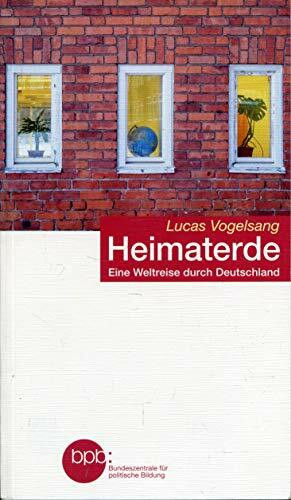 Heimaterde : eine Weltreise durch Deutschland - Band 10157