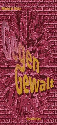 GegenGewalt: Geschichten