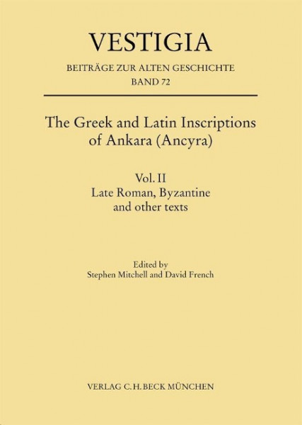 The Greek and Latin Inscriptions of Ankara (Ancyra)