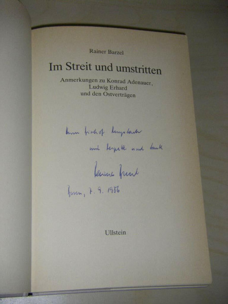 Im Streit und umstritten. Anmerkungen zu Konrad Adenauer, Ludwig Erhard und den Ostverträgen