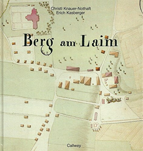 Berg am Laim - Von der Hofmark zum Stadtteil Münchens