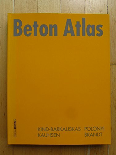 Beton Atlas. Entwerfen mit Stahlbeton im Hochbau